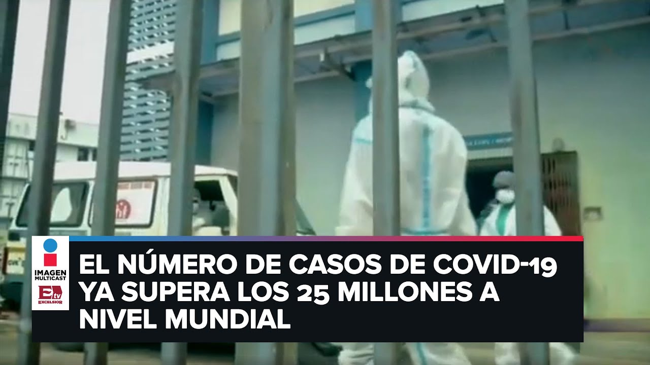 El mundo supera los 25 millones de casos de covid-19 I Noticias ...