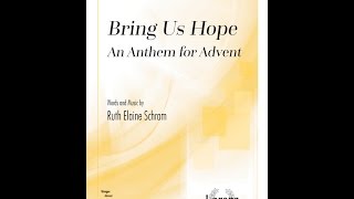 Miniatura de vídeo de "Bring Us Hope (SAB/SATB/Two-part Mixed) - Ruth Elaine Schram"