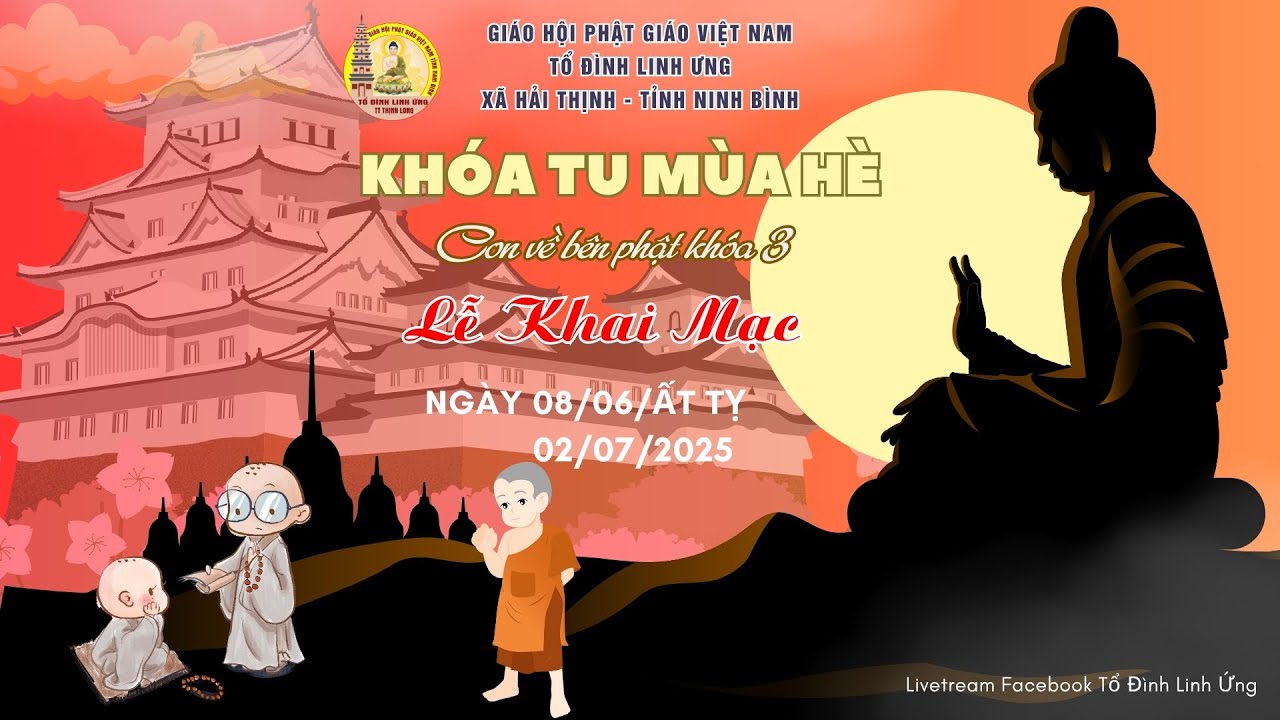 🔴 Trực Tiếp: Tổ đình Linh Ứng :  xã Hải Thịnh - tỉnh Ninh Bình    Khóa Mùa Hè, lần thứ 3 năm 2025.