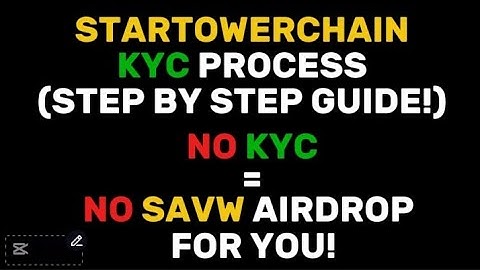 ⚠️ COMPLETE ✅ STARTOWERCHAIN KYC NOW! LAST CHANCE | SAVW AIRDROP