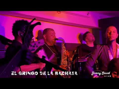 El Gringo De La Bachata en Vivo