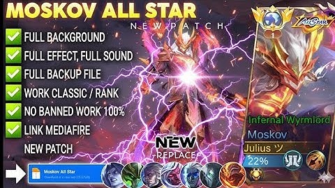 NEW UPDATE!! Script Skin Moskov All Star - Infernal Wyrmlord No Password | Full Effect Voice