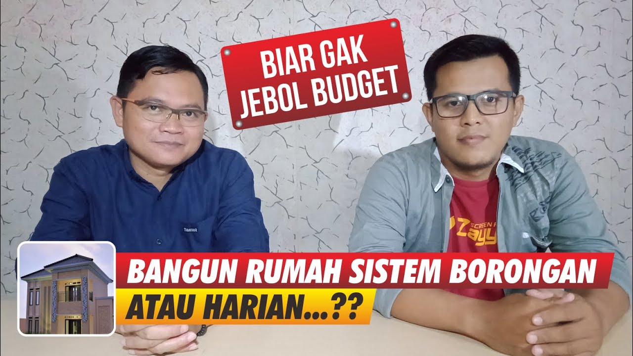 BIAR KANTONG GAK JEBOL MEMBANGUN RUMAH  DIBORONG ATAU  