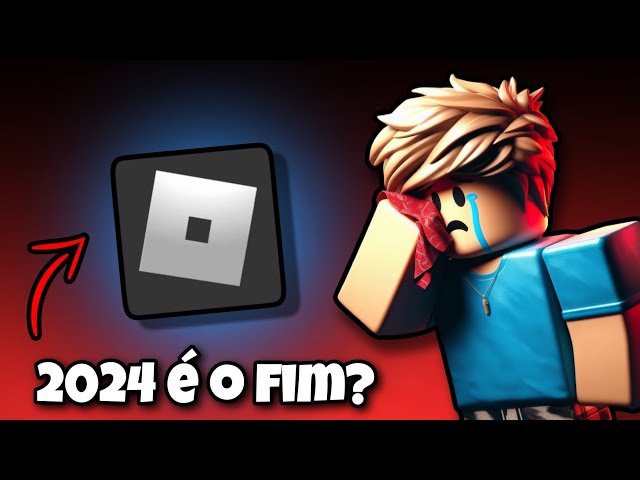 roblox vai acabar em 2024｜Pesquisa do TikTok