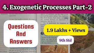 4. EXOGENETIC PROCESSES PART-2 QUESTIONS AND ANSWERS - GEOGRAPHY CLASS 9 CHAPTER 4 - SSC