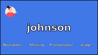JOHNSON - Meaning and Pronunciation