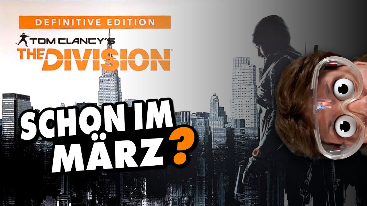 The Division: Definitive Edition kommt! Was mache ich denn jetzt??