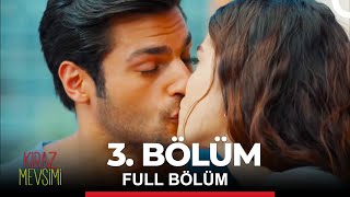 Kiraz Mevsimi 3. Bölüm