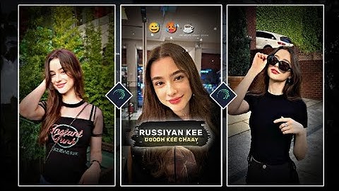 RUSSIAN 🥵 KEE DOODH KEE CHAAY☕ viral status video edit alight motion xml by THE LEGEND EDITZ