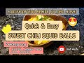 SQUID BALLS  | SQUID BALLS RECIPE | sweet and spicy