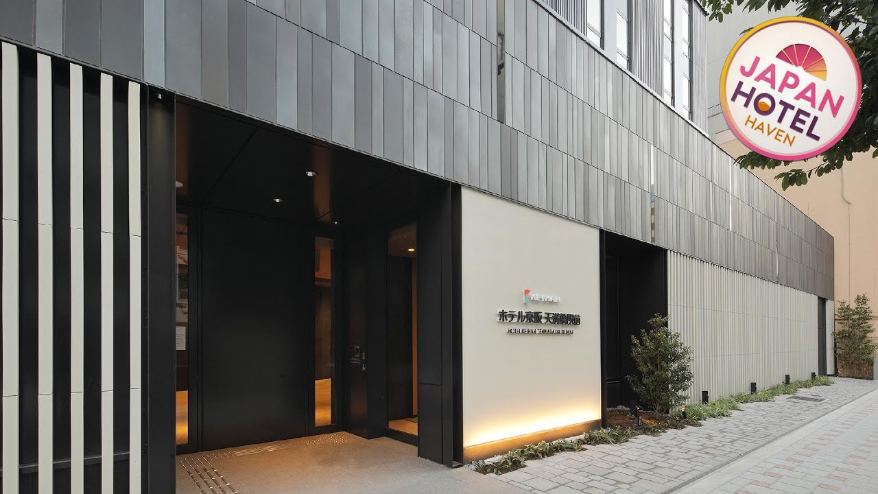 Hotel Keihan Tenmabashi Ekimae | Osaka, Japan | Hotel Review 🌟