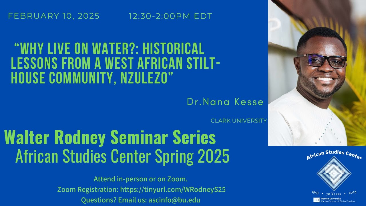 "Why Live on Water: Historical Lessons from a West African Stilt-house Community, Nzuelo"