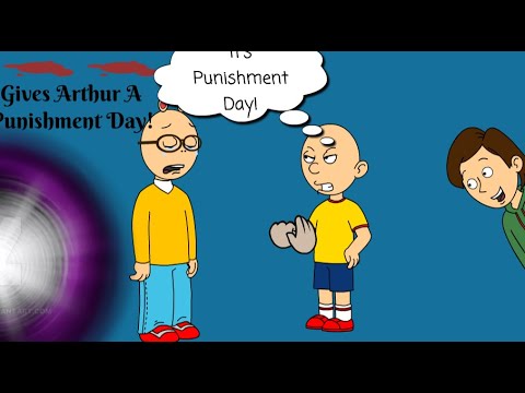 Caillou Gives Arthur A Punishment Day/Ungrounded
