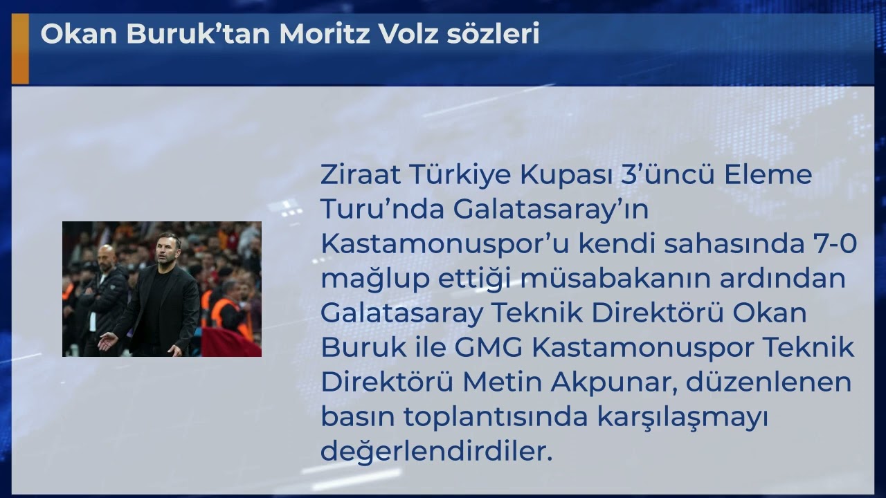 Okan Buruk’tan Moritz Volz sözleri