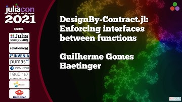 DesignByContract.jl: Enforcing interfaces between functions | Guilherme G Haetinger | JuliaCon2021