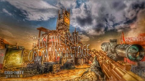 " In The End.. " | CODM Montage