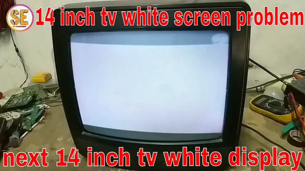 14 inch tv white screen problem Videocon 14 inch white screen next