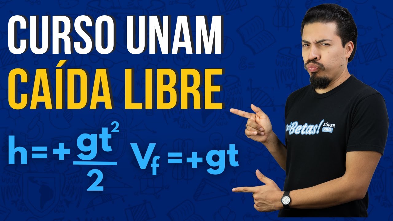 Curso UNAM 2024 Física: Te explico los temas de Caída Libre con Ejercicios Resueltos
