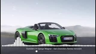 Outsiders Ft Django Wagner - Kali Outsiders Remix Versneld