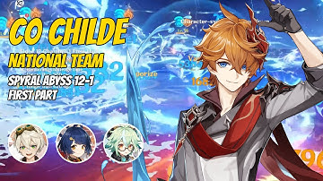 C0 Childe R5 Stringless National Team | Spyral Abyss 12-1 ver. 2.1