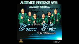 Grupo tierra fria de Michoacan, album mi amor secreto 2024.