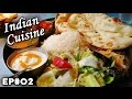 Indian Cuisine | Cultural Flavors | EP 02