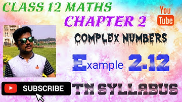 12th maths chapter 2 Example 2.12 Complex Numbers Miracle maths Tamilnadu new syllabus