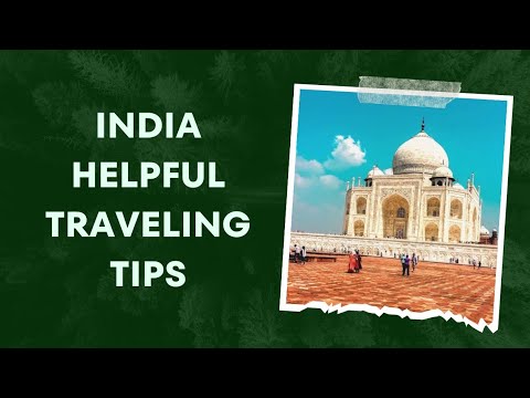 INDIA helpful traveling tips