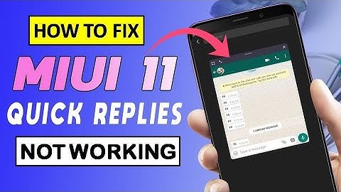 How to Fix Quick Reply Not Working in MIUI 11 on Xiaomi Phone