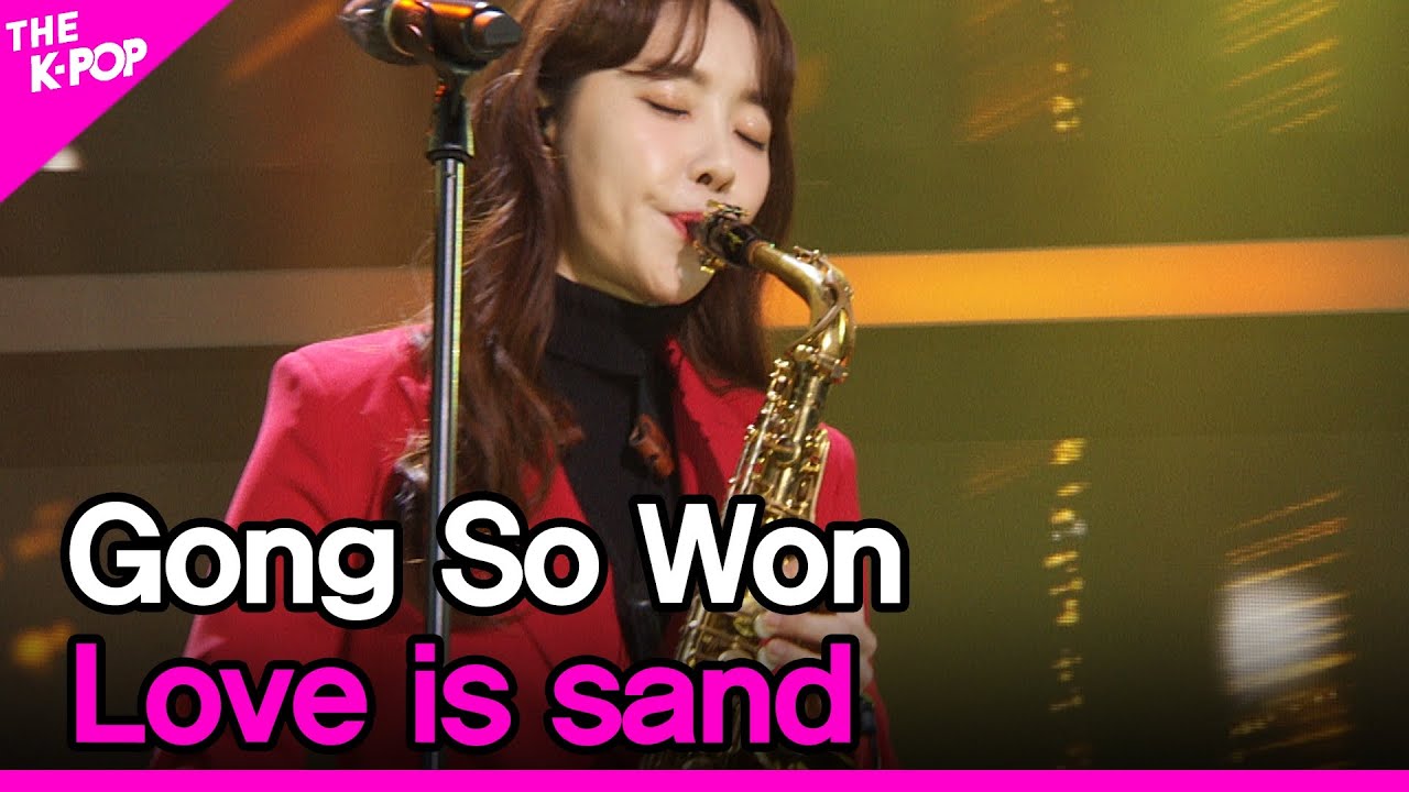 Gong So Won, Love is sand (공소원, 모래알사랑) [THE SHOW 220125]