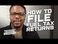 Trucking 101: How To File Fuel Tax Return | Quarterly IFTA