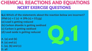 Which of the statements about the reaction below are incorrect? 2Pb0 (s) + C (s) → 2Pb (s) + CO2(g)