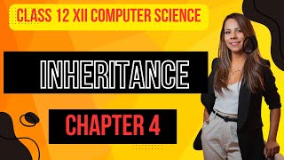 CLASS 12 XII C++ INHERITANCE COMPUTER SCIENCE CHAPTER 4