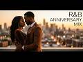 Romantic R B Anniversary Songs Love Songs For Couples Date Nights Weddings Forever Love Mix mp3