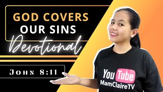 GOD COVERS OUR SINS – Daily Devotional 