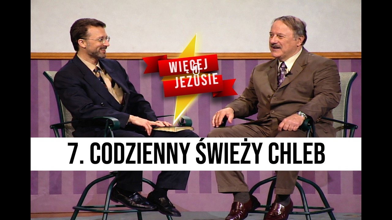 Codzienny Świeży Chleb. Lee & Morris Venden. Wykład 7/26