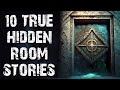 10 TRUE Chilling Secret Passage &amp; Hidden Room Scary Stories | Horror Stories To Fall Asleep To