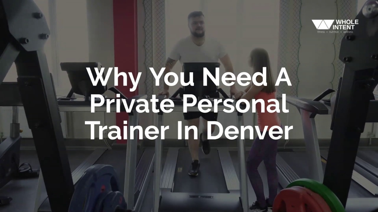 Why You Need A Private Personal Trainer In Denver YouTube