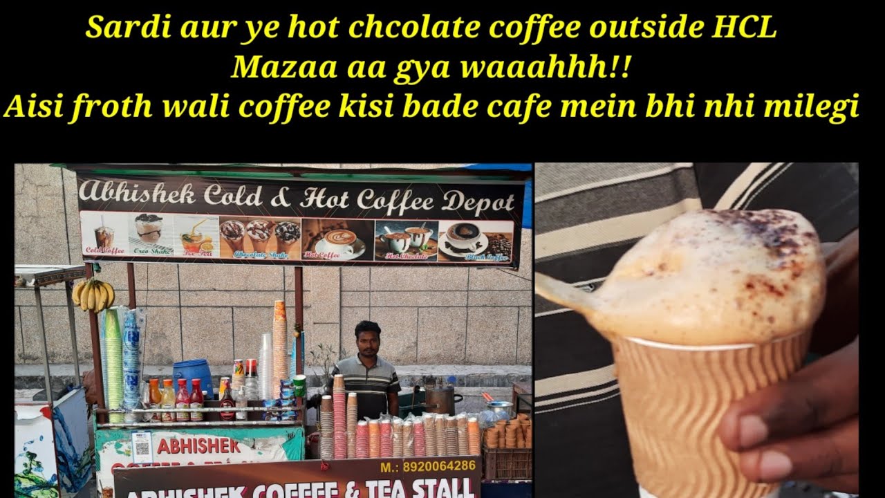 Hot chocolate coffee|Winter Coffee|Places to eat in Noida|Outside HCL 126|Street food|Abhishek Coffe