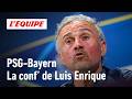 PSG-Bayern - La conf' de Luis Enrique : "Aucune équipe n'est meilleure que la nôtre"