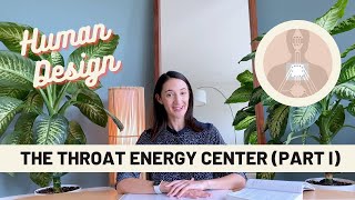 Human Design: the Throat Energy Center + the Gates (Part I)