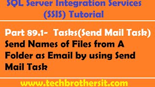 Celebrity SSIS Tutorial Part 89.1-Send Names of Files from A Folder as Email by using Send Mail Task Profile