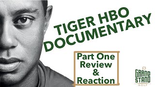فيلم وثائقي Tiger HBO الجزء الأول: المراجعة ورد الفعل