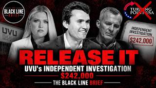 UVU’S INDEPENDENT INVESTIGATION: What REALLY Happened With Charlie’s Security Ep. 261