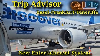 Discover Business Class | New Entertain System | Trip Advisor | Basel/Frankfurt/Teneriffa