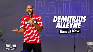 Demitrius Alleyne - Time Is Now: Stand-Up Special from the Comedy Cube by Funny Media Group 8,209 views 1 year ago 12 minutes, 21 seconds