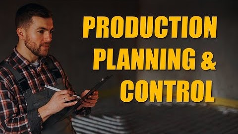 Scheduling | Production Planning And Control || Manufacturing Operations || How they