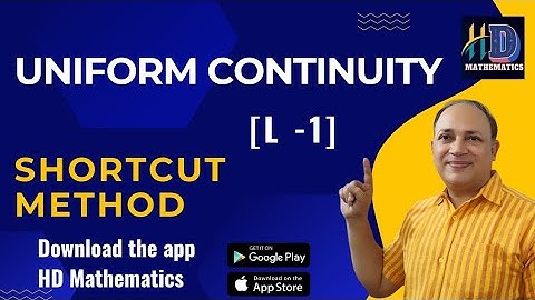 Uniform continuity real analysis/ csir net/Gate/upsc maths /L1/continuity  uniform continuity hindi