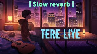 Tere Liye Lofi Song A Heartfelt Bollywood Romance