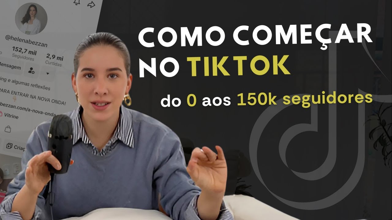 O que eu faria se estivesse começando no TikTok HOJE